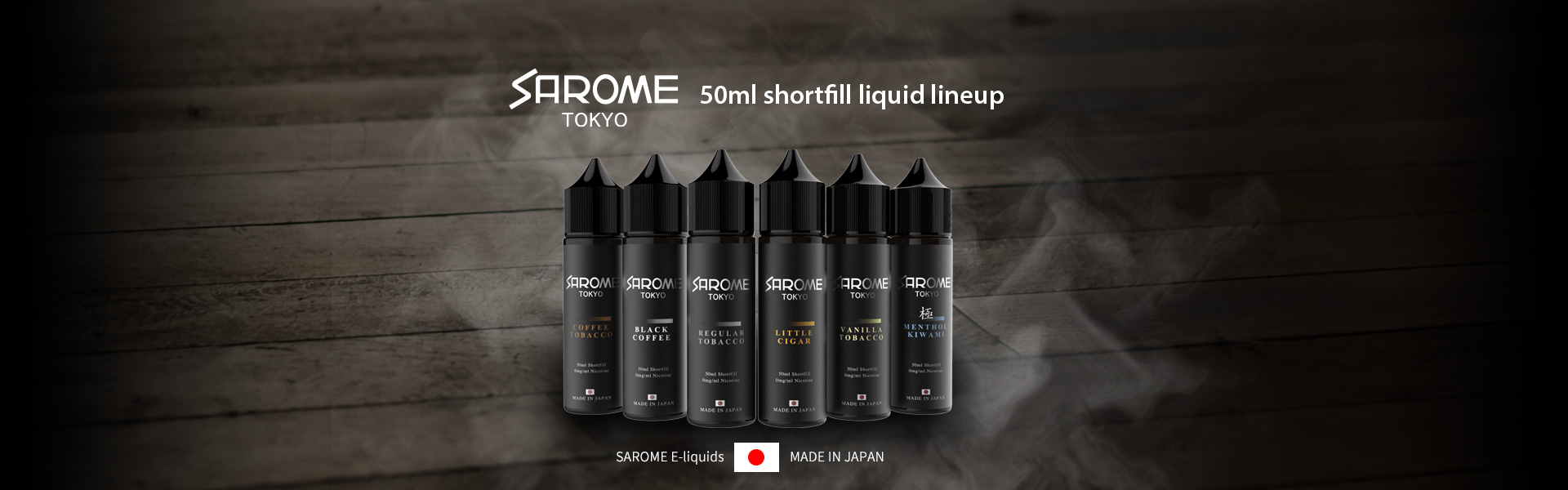 SAROME TOKYO / 50ml shortfill liquid lineup
